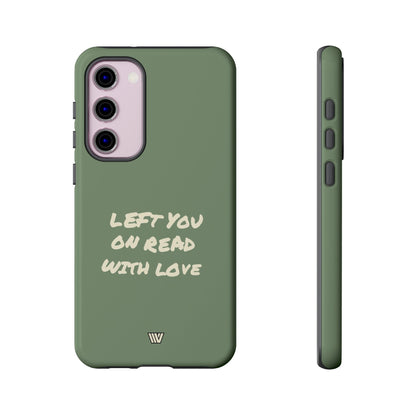 LEFT ON READ | Tough Phone Case