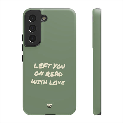 LEFT ON READ | Tough Phone Case