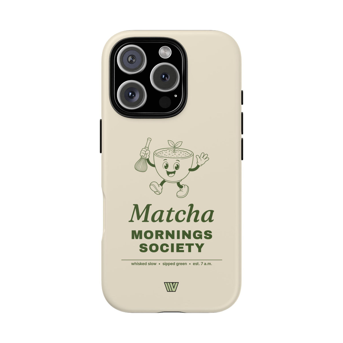 MATCHA MORNINGS | Tough Phone Case