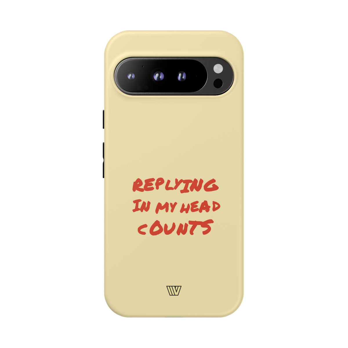 REPLYING IN MY HEAD | Tough Phone Case