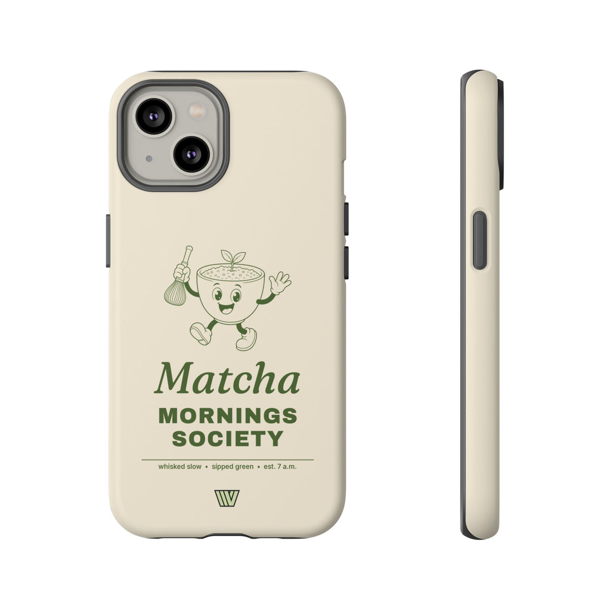 MATCHA MORNINGS | Tough Phone Case