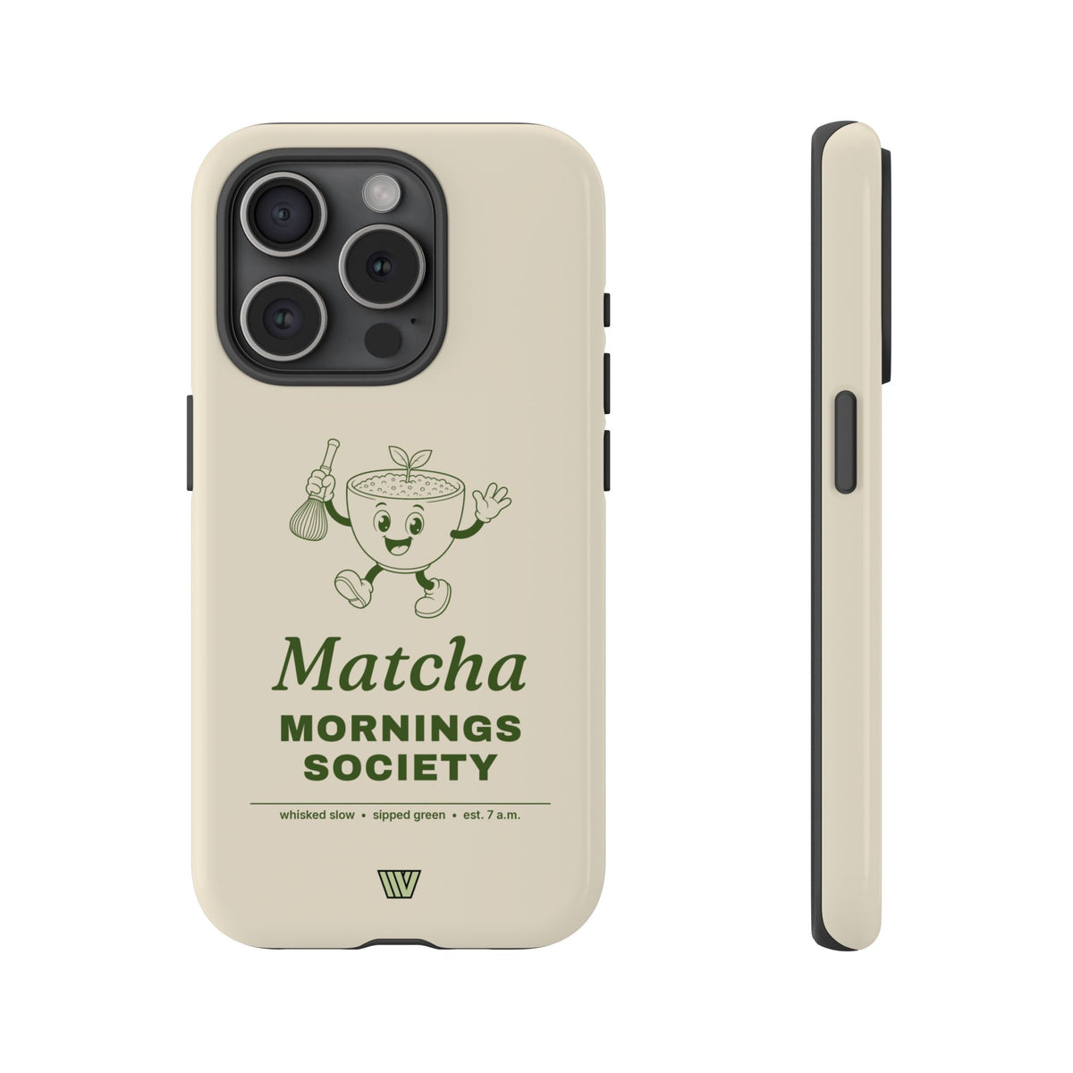 MATCHA MORNINGS | Tough Phone Case