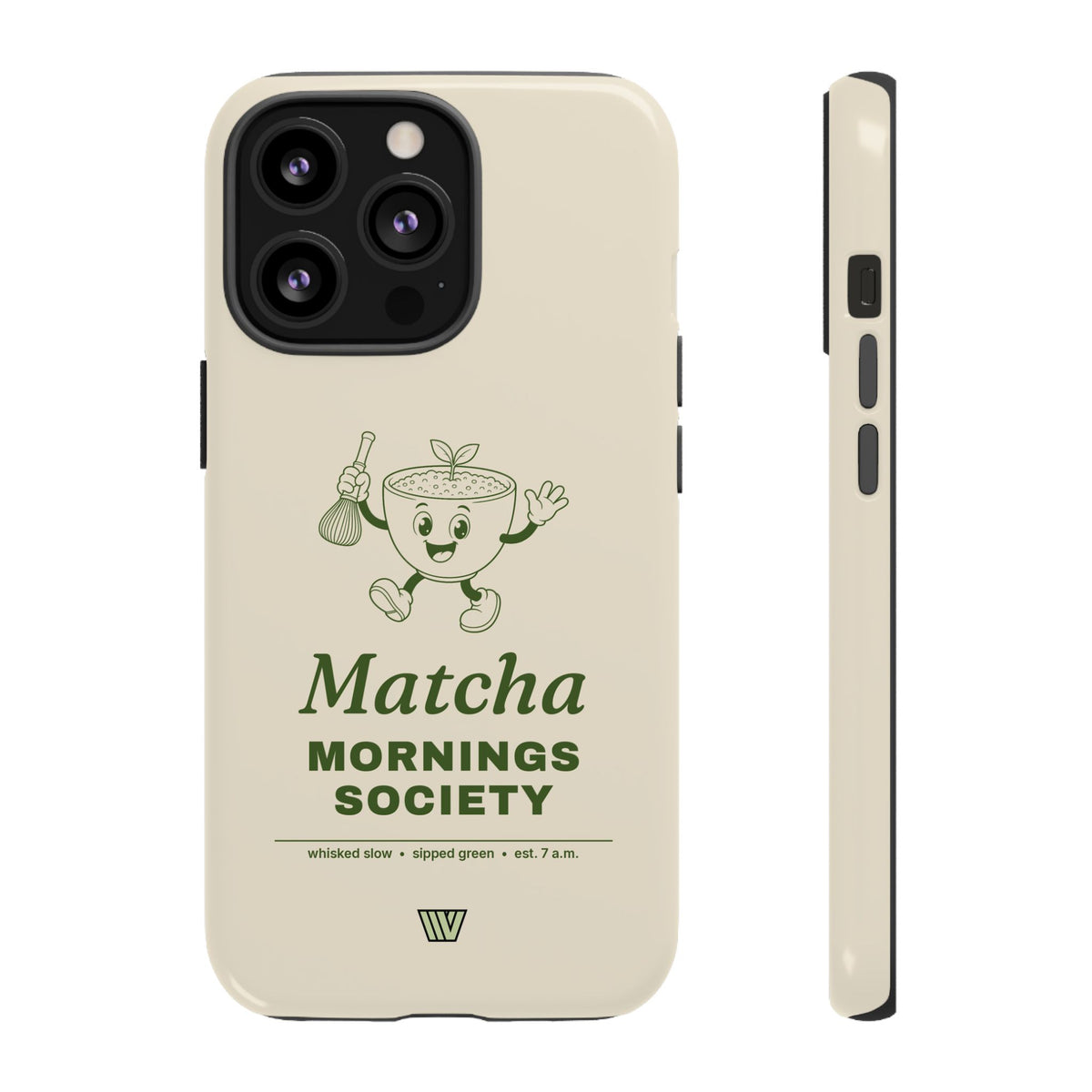 MATCHA MORNINGS | Tough Phone Case