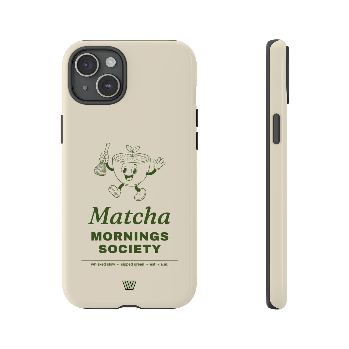 MATCHA MORNINGS | Tough Phone Case