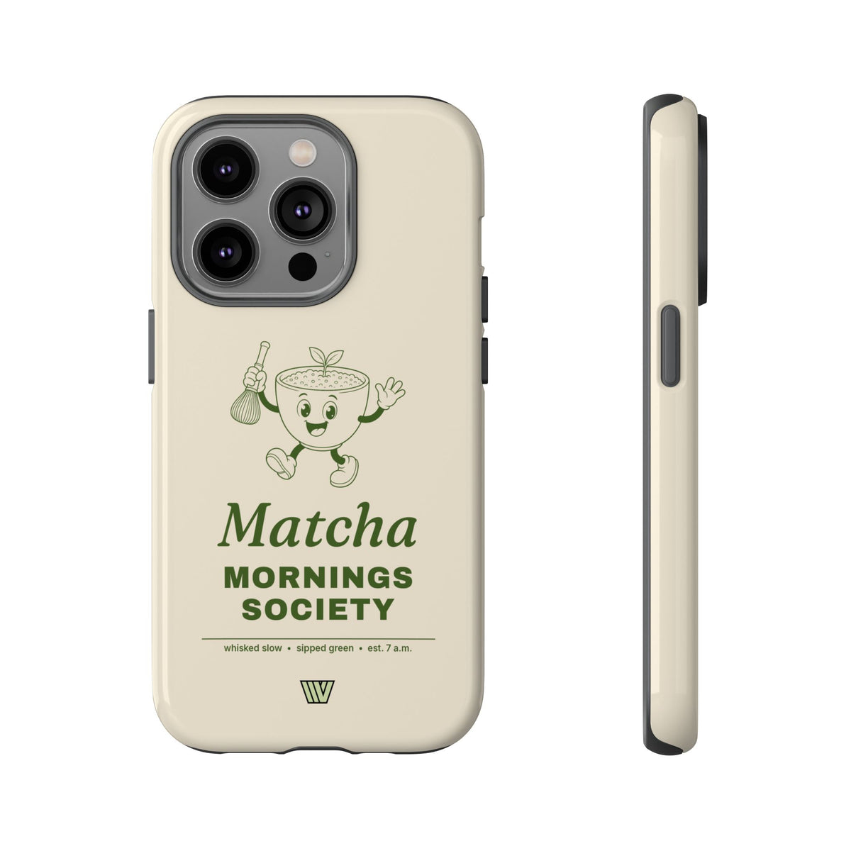 MATCHA MORNINGS | Tough Phone Case