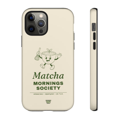 MATCHA MORNINGS | Tough Phone Case