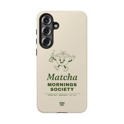MATCHA MORNINGS | Tough Phone Case