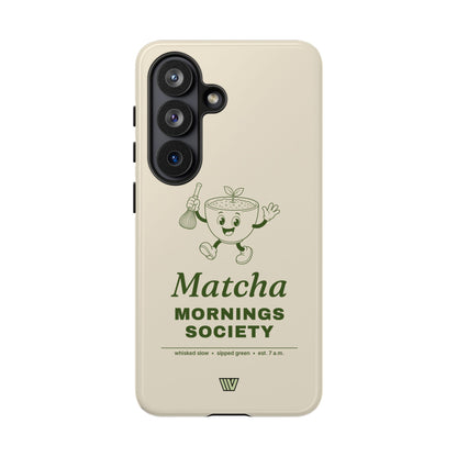 MATCHA MORNINGS | Tough Phone Case