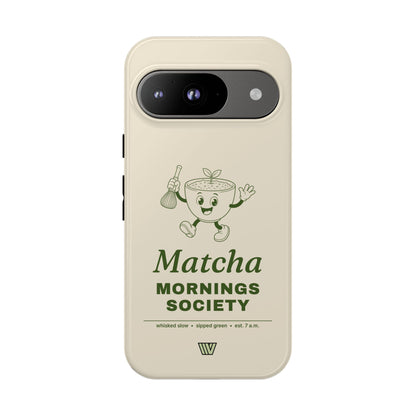 MATCHA MORNINGS | Tough Phone Case