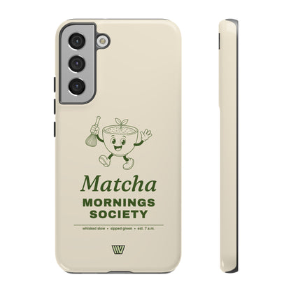 MATCHA MORNINGS | Tough Phone Case