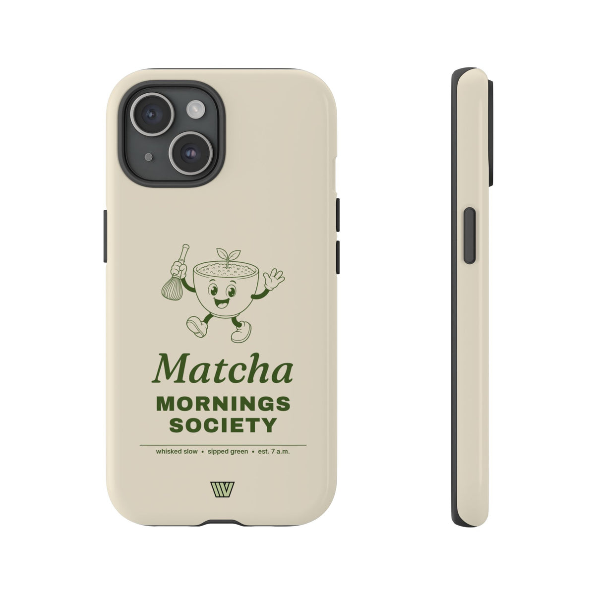 MATCHA MORNINGS | Tough Phone Case