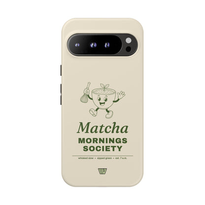 MATCHA MORNINGS | Tough Phone Case