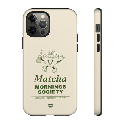 MATCHA MORNINGS | Tough Phone Case