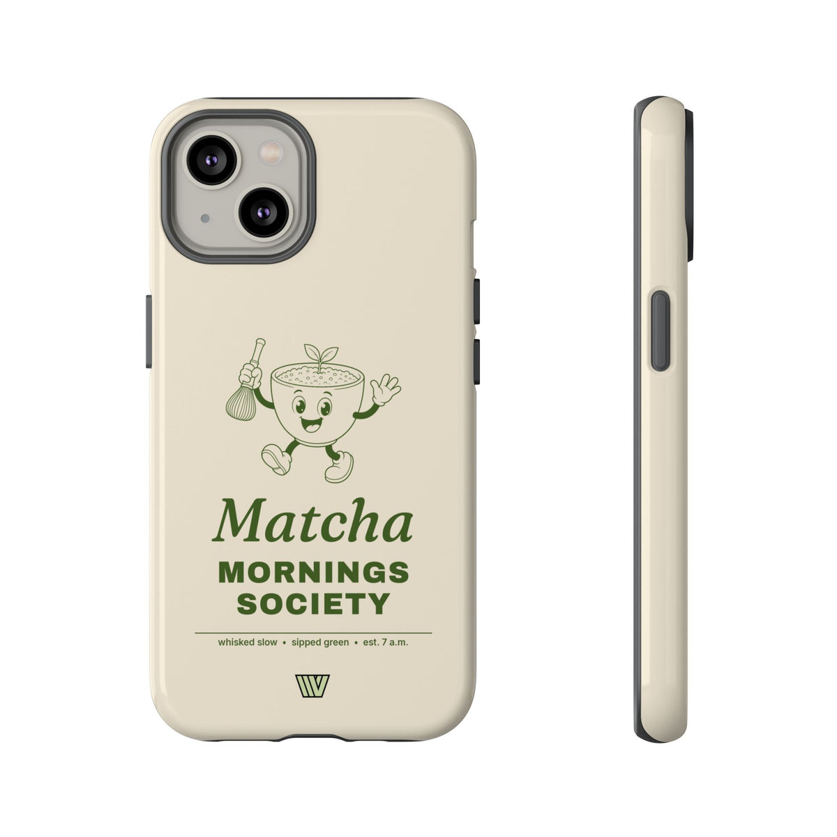 MATCHA MORNINGS | Tough Phone Case