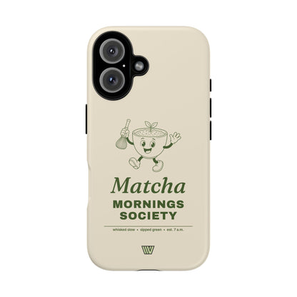 MATCHA MORNINGS | Tough Phone Case