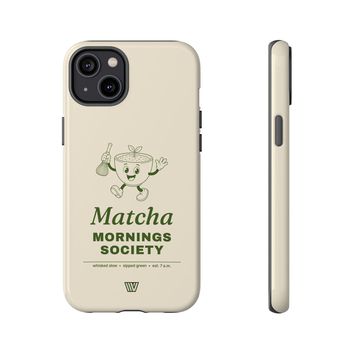 MATCHA MORNINGS | Tough Phone Case