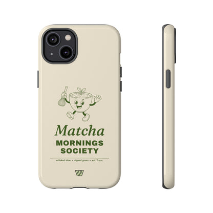 MATCHA MORNINGS | Tough Phone Case