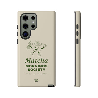 MATCHA MORNINGS | Tough Phone Case