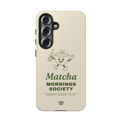 MATCHA MORNINGS | Tough Phone Case