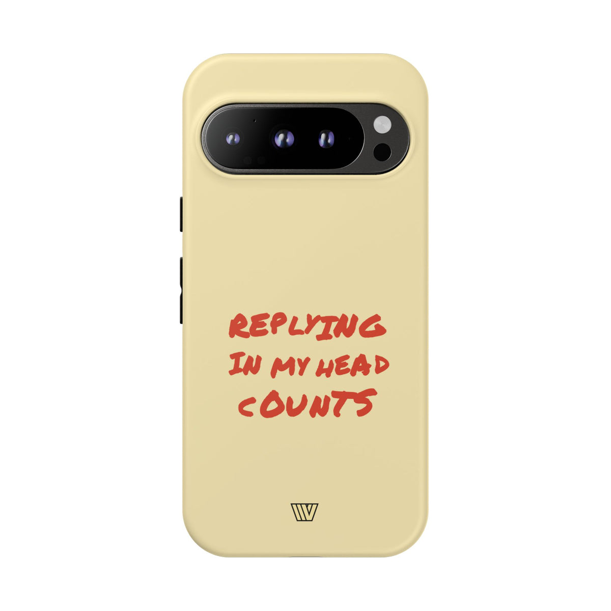 REPLYING IN MY HEAD | Tough Phone Case