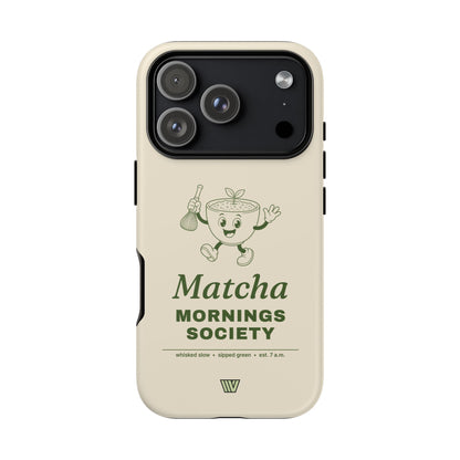 MATCHA MORNINGS | Tough Phone Case