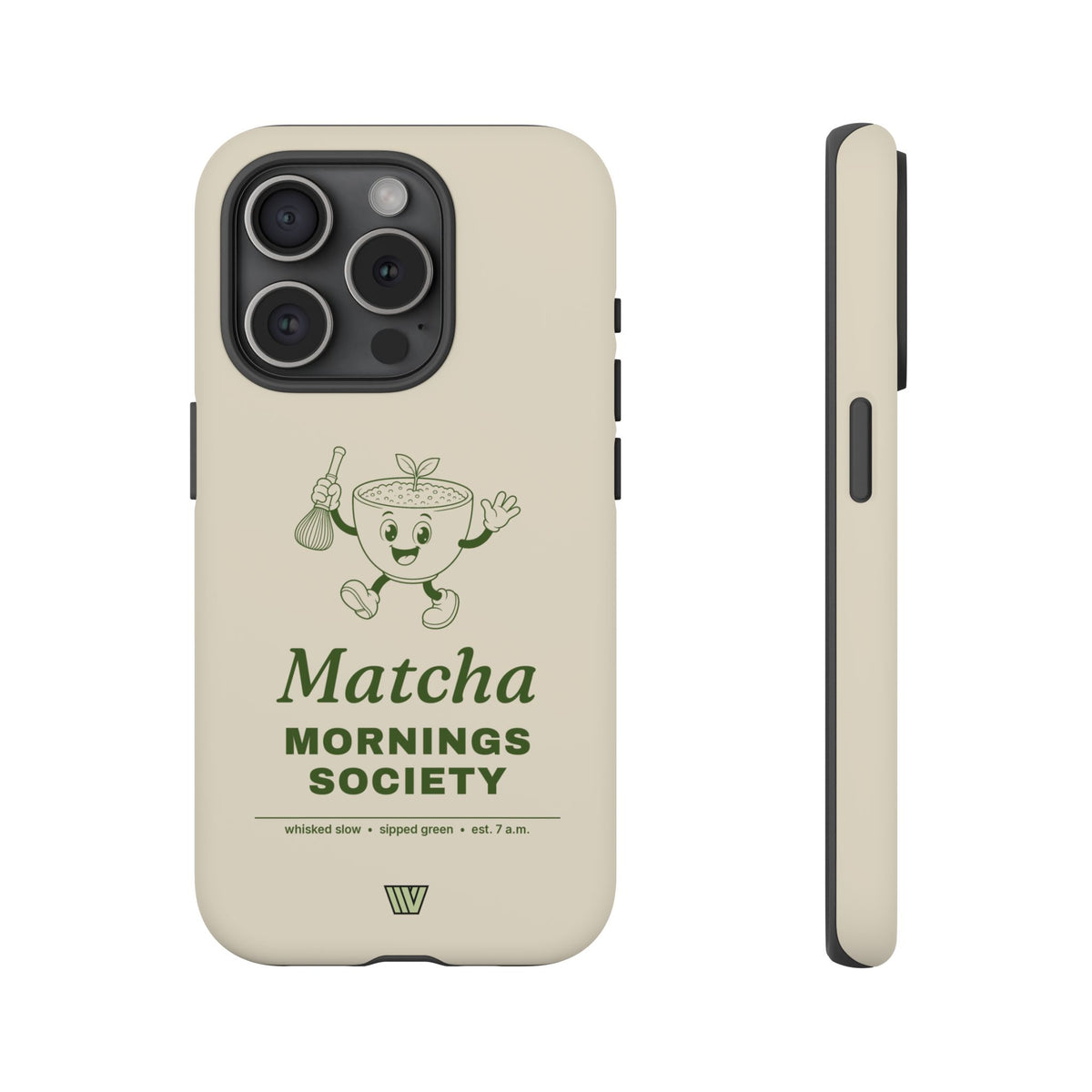 MATCHA MORNINGS | Tough Phone Case