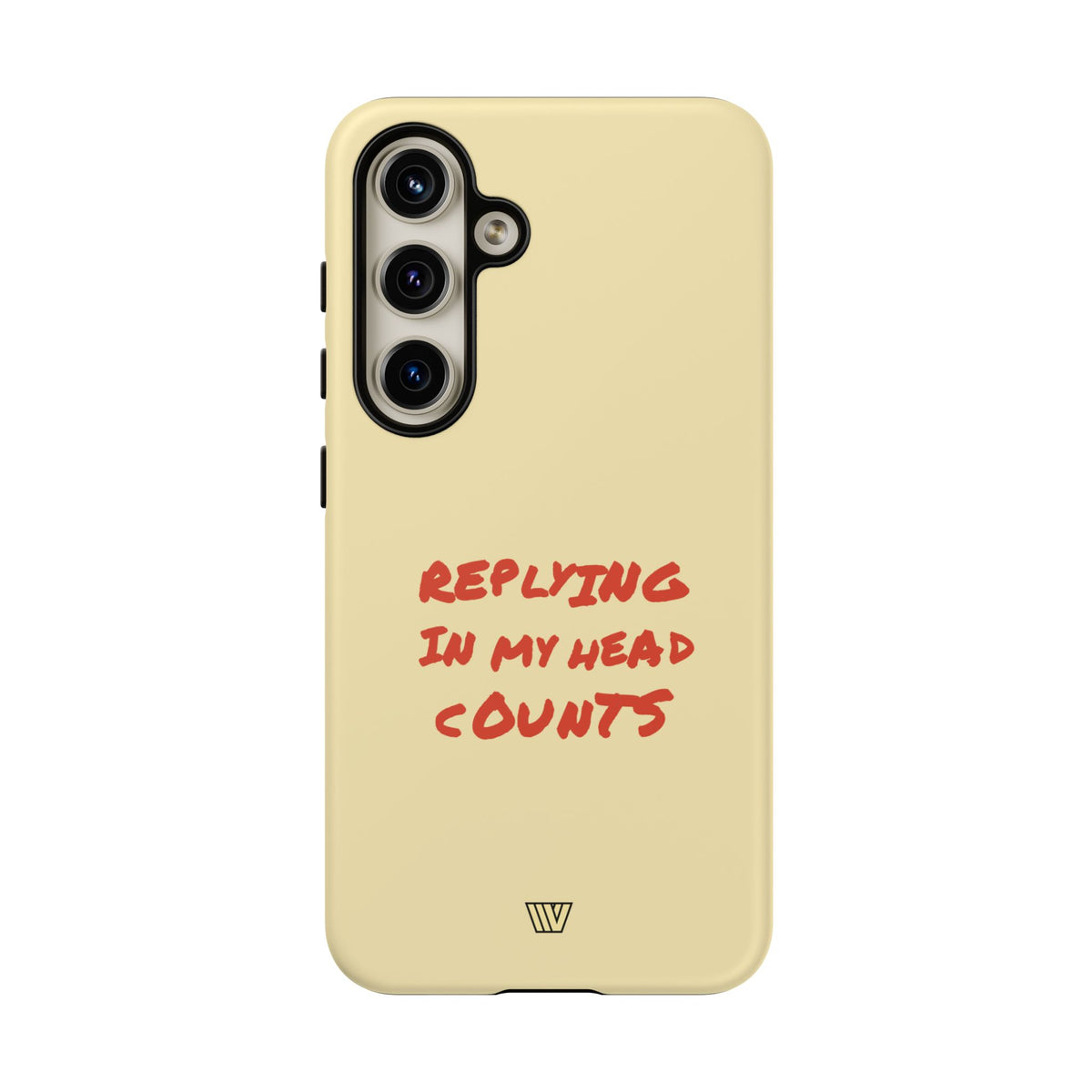 REPLYING IN MY HEAD | Tough Phone Case