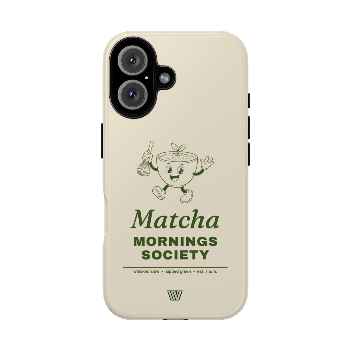 MATCHA MORNINGS | Tough Phone Case