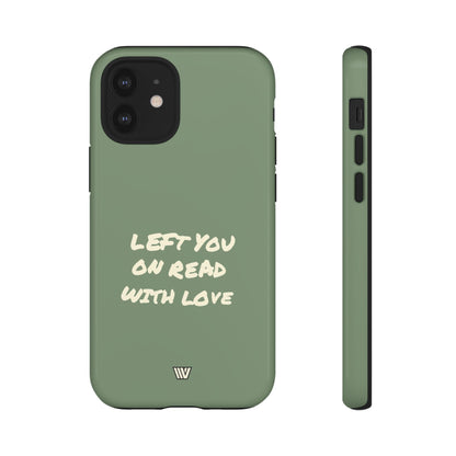 LEFT ON READ | Tough Phone Case