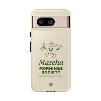MATCHA MORNINGS | Tough Phone Case
