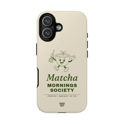 MATCHA MORNINGS | Tough Phone Case