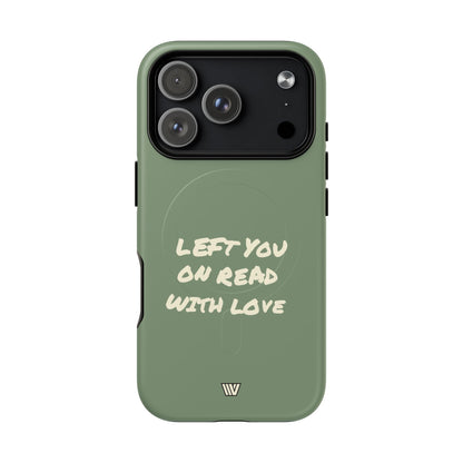 LEFT ON READ | MagSafe Tough iPhone Case