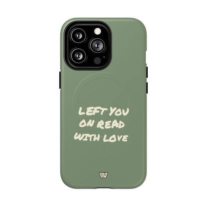 LEFT ON READ | MagSafe Tough iPhone Case