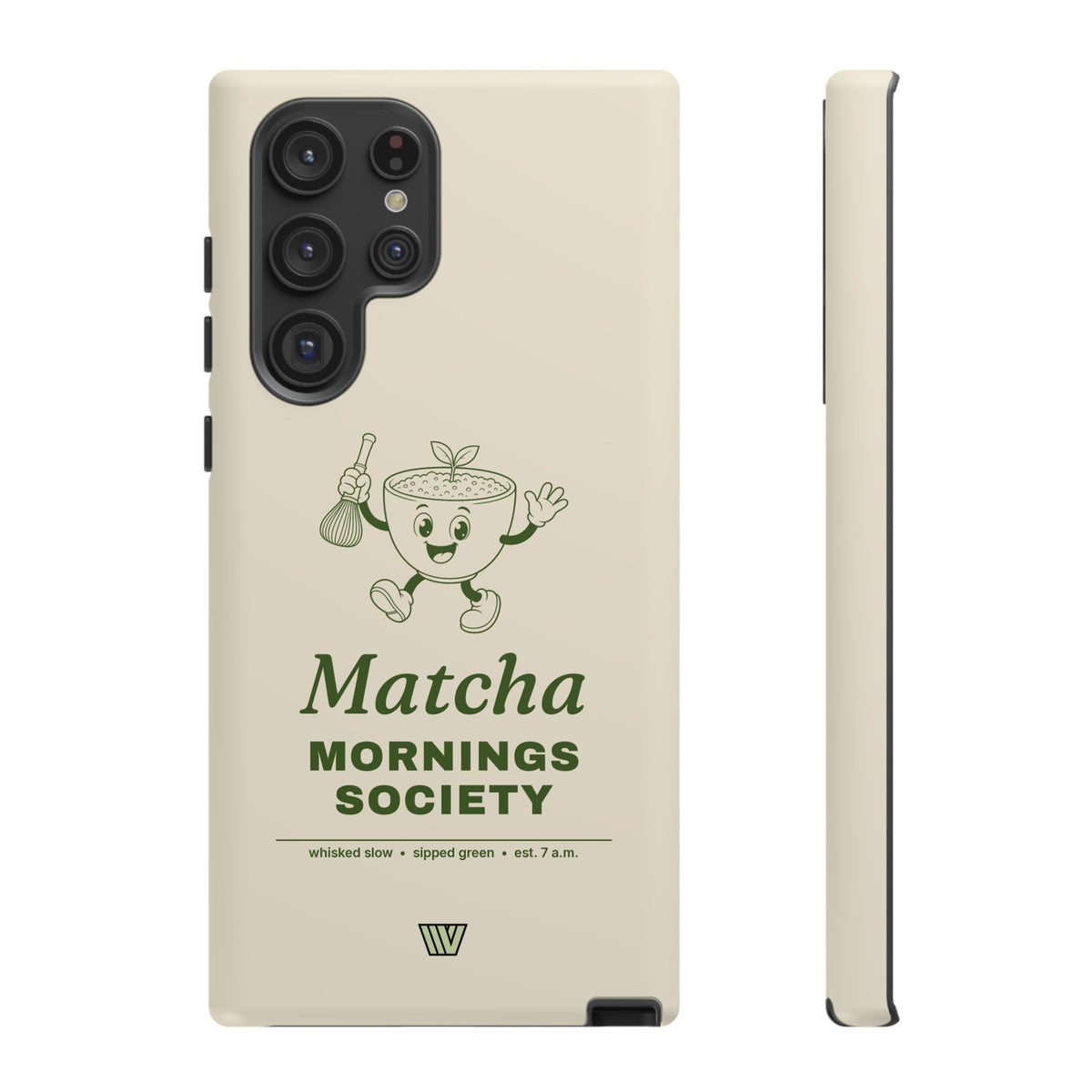 MATCHA MORNINGS | Tough Phone Case