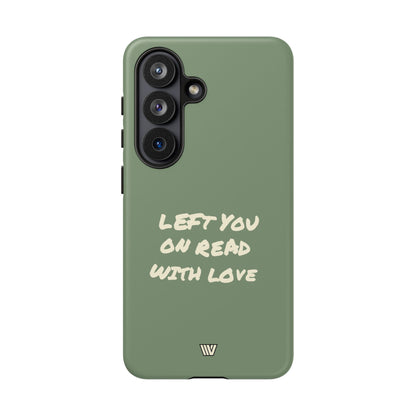 LEFT ON READ | Tough Phone Case