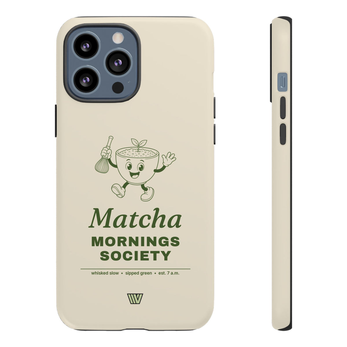 MATCHA MORNINGS | Tough Phone Case