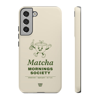 MATCHA MORNINGS | Tough Phone Case