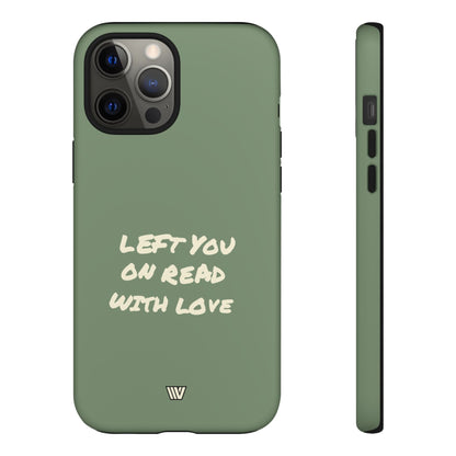 LEFT ON READ | Tough Phone Case