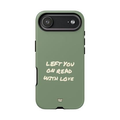 LEFT ON READ | Tough Phone Case