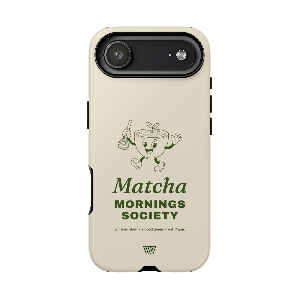 MATCHA MORNINGS | Tough Phone Case