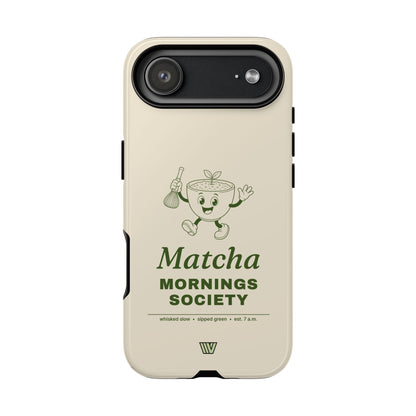 MATCHA MORNINGS | Tough Phone Case