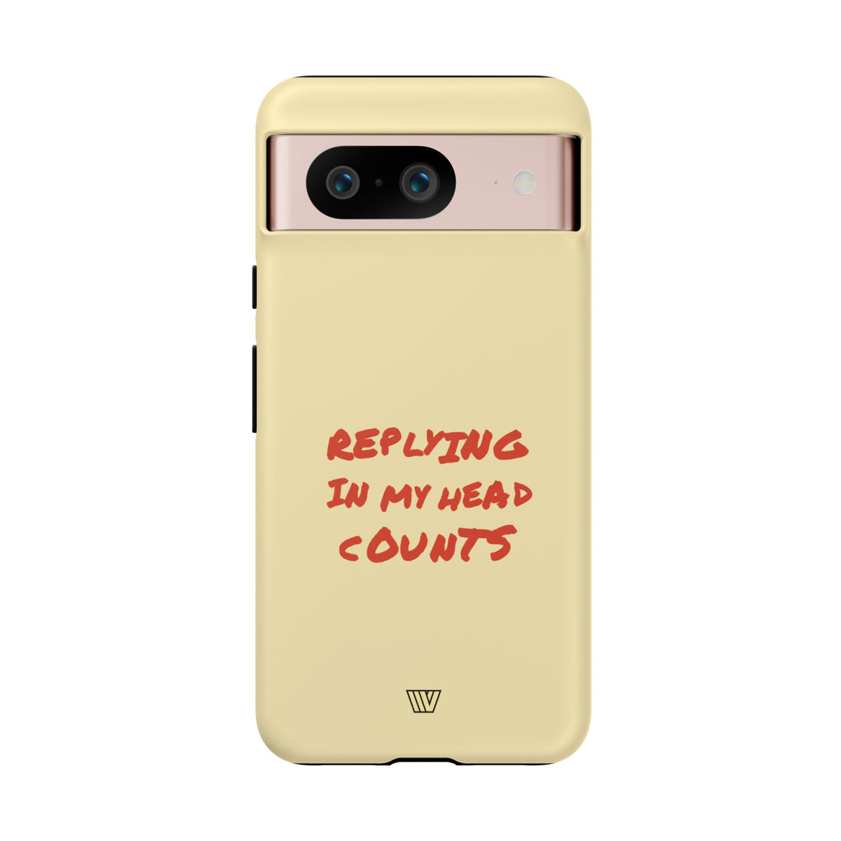 REPLYING IN MY HEAD | Tough Phone Case