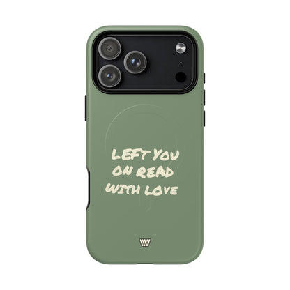 LEFT ON READ | MagSafe Tough iPhone Case