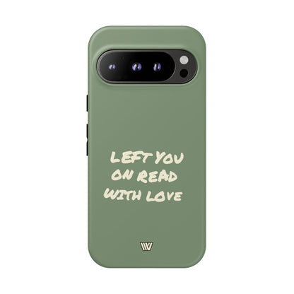 LEFT ON READ | Tough Phone Case