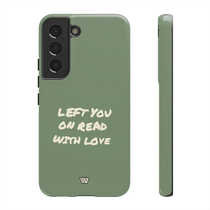 LEFT ON READ | Tough Phone Case