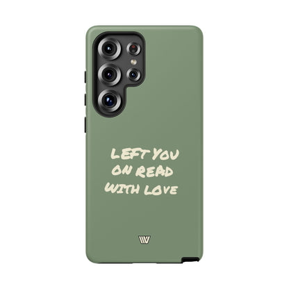 LEFT ON READ | Tough Phone Case
