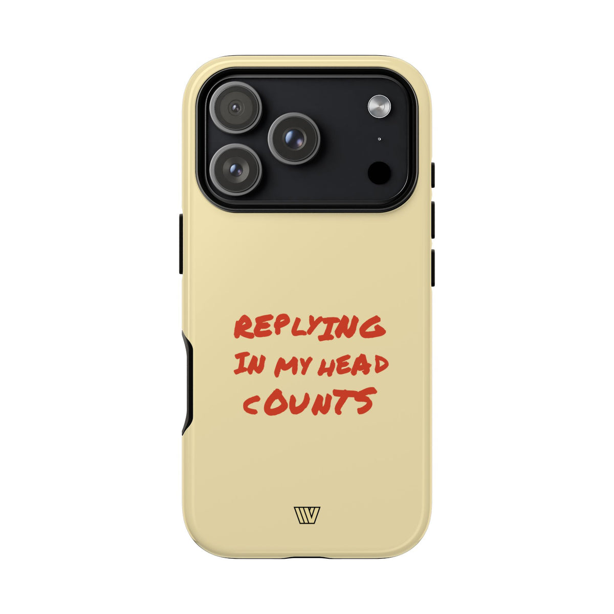 REPLYING IN MY HEAD | Tough Phone Case