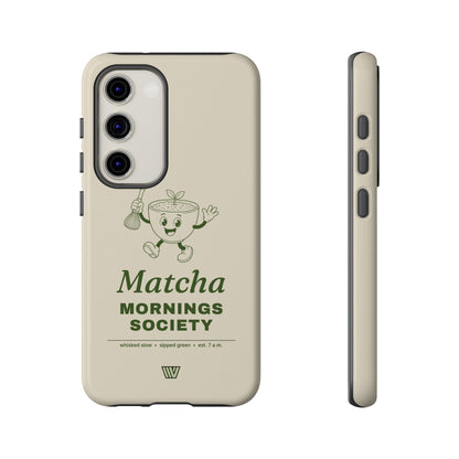 MATCHA MORNINGS | Tough Phone Case