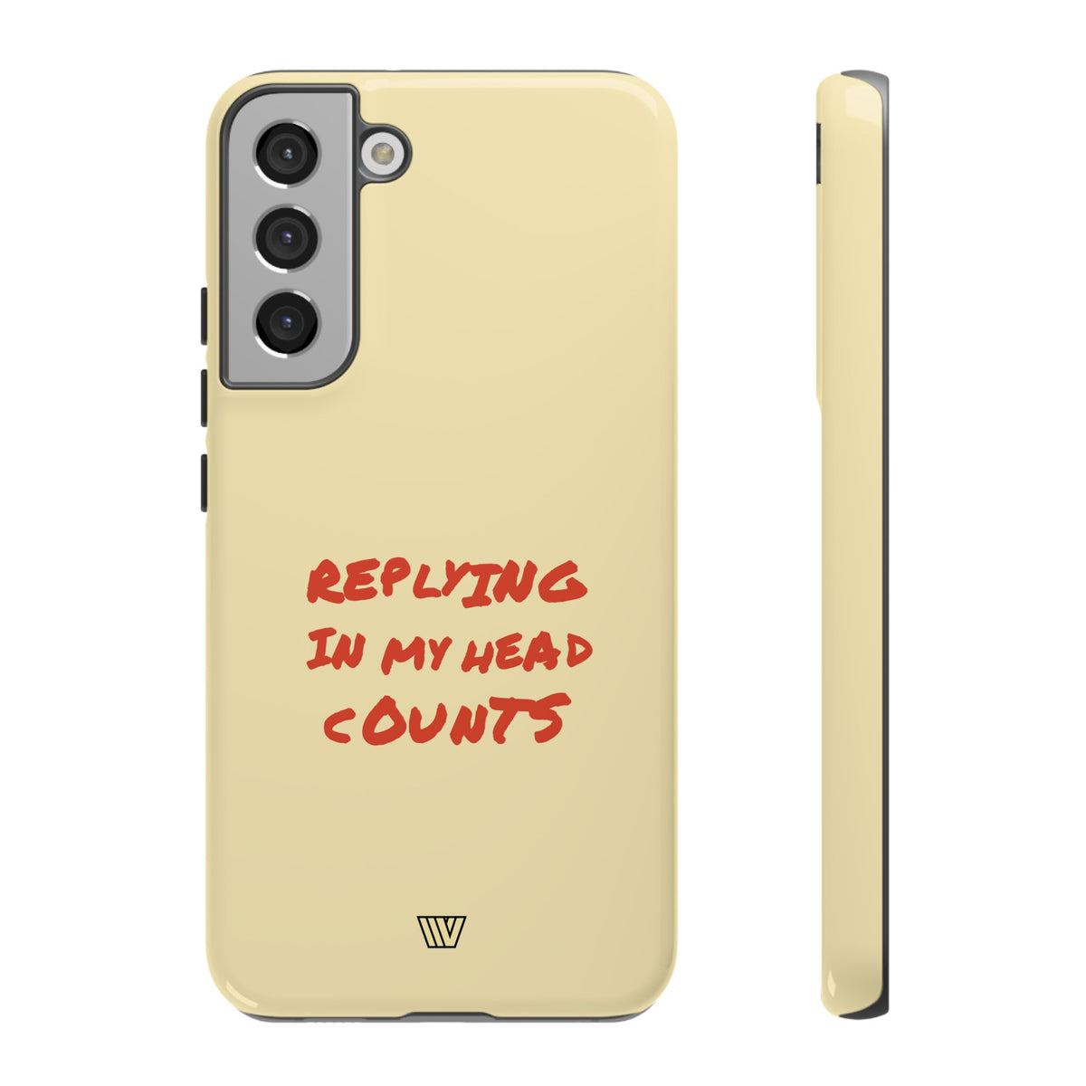 REPLYING IN MY HEAD | Tough Phone Case