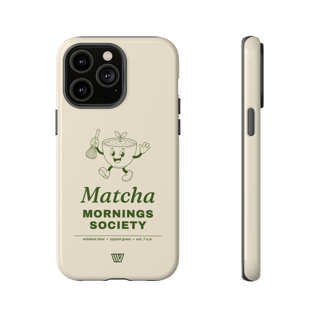 MATCHA MORNINGS | Tough Phone Case